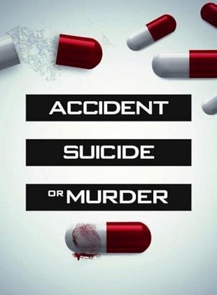 Cartel de Accident, Suicide or Murder