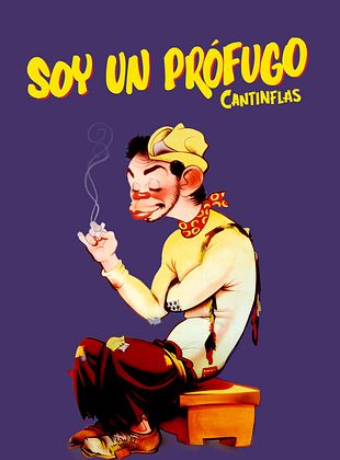 Cartel de Soy un Prófugo