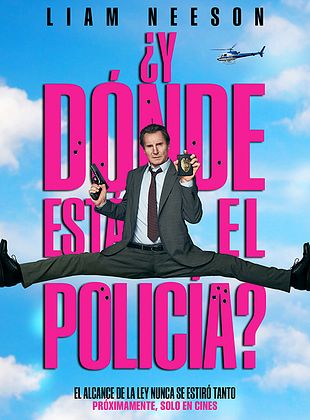 Cartel de  ¿Y dónde está el policía?