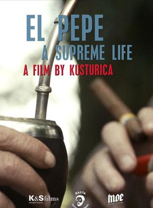  El Pepe, Una Vida Suprema