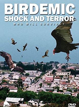  Birdemic: Shock and Terror