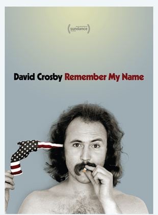  David Crosby: Remember My Name