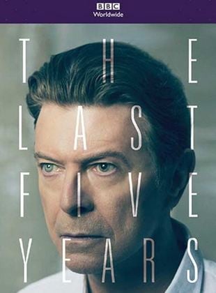  David Bowie: The Last Five Years