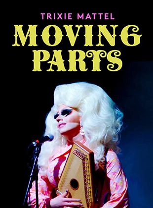  Trixie Mattel: Moving Parts