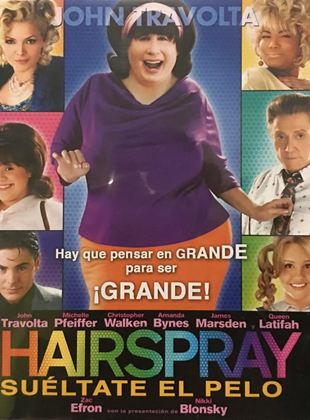  Hairspray: Suéltate el pelo