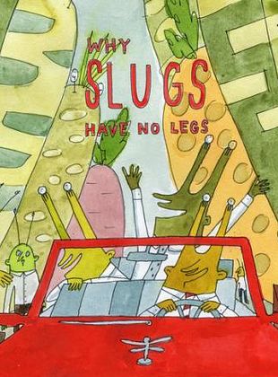 Why Slugs Don't Have Legs