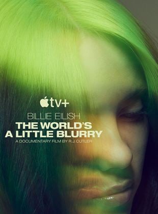  Billie Eilish: The World’s A Little Blurry