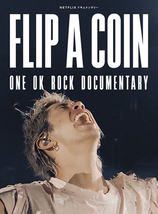  A cara o cruz – Un documental de ONE OK ROCK