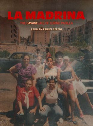 Cartel de  La Madrina: The Savage Life Of Lorine Padilla