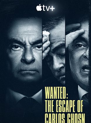 Cartel de Wanted: The Escape of Carlos Ghosn