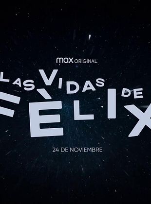 Cartel de Las vidas de Fèlix