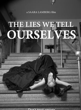  The Lies We Tell Ourselves