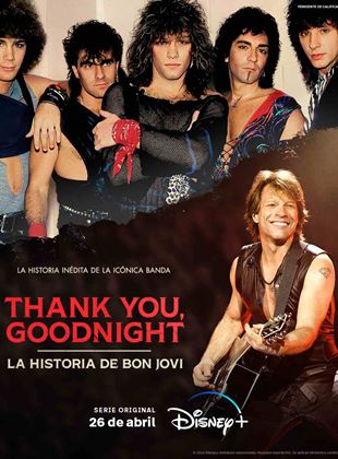 Thank you, Goodnight: The Bon Jovi Story