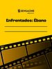 Cartel de Enfrentados: Ébano