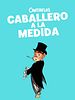Cartel de Caballero a la medida