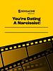 Cartel de You’re Dating A Narcissist!