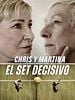 Cartel de Chris y Martina: El set decisivo