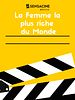 Cartel de La Femme la plus riche du Monde