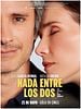 Cartel de Nada entre los dos