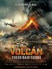 Cartel de Volcán: Fuego Bajo Tierra