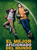 Cartel de El Mejor Aficionado del Mundo