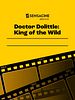 Cartel de Doctor Dolittle: King of the Wild