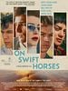 Cartel de On Swift Horses