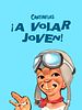Cartel de ¡A volar joven!