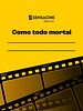 Cartel de Como todo mortal