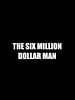 Cartel de The Six Billion Dollar Man