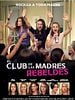 Cartel de El club de las madres rebeldes