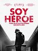 Cartel de Soy héroe