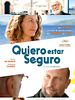 Cartel de Quiero estar seguro