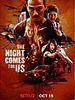 Cartel de The Night Comes For Us