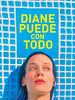 Cartel de Diane puede con todo