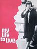 Cartel de My life to live