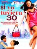Cartel de Si yo tuviera 30