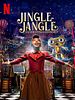 Cartel de Jingle Jangle: Una mágica Navidad
