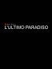 Cartel de L’ultimo paradiso