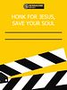 Cartel de Honk For Jesus. Save Your Soul.