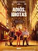 Cartel de Adiós, idiotas