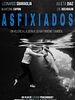 Cartel de Asfixiados