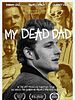 Cartel de My Dead Dad