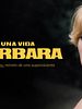 Cartel de Una vida Bárbara