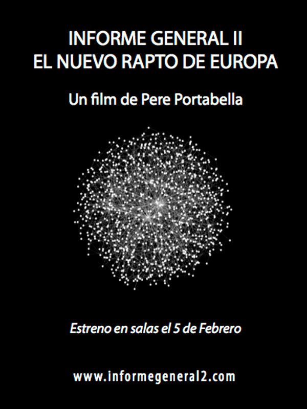 Informe General II: El nuevo rapto de Europa - Documental 2015.mx