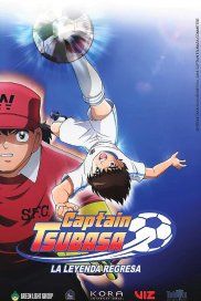 Capitán Tsubasa: La leyenda regresa - Película 2018.mx