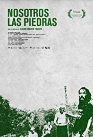 Nosotros las piedras - Documental 2018.mx