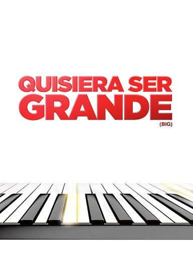 Quisiera ser grande - Película 1987.mx