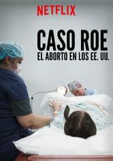 Caso Roe: El aborto en los EE.UU. - Documental 2018.mx