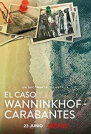 El caso Wanninkhof - Carabantes - Documental 2021.mx